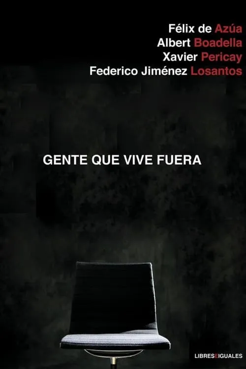 Gente que vive fuera (movie)