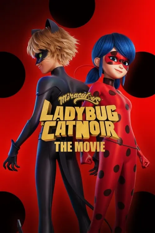 Miraculous: Ladybug & Cat Noir, The Movie (movie)