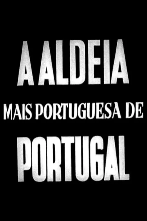 A Aldeia mais Portuguesa de Portugal (movie)