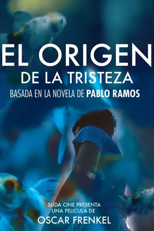 El origen de la tristeza (фильм)