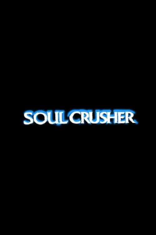 Soul Crusher (фильм)