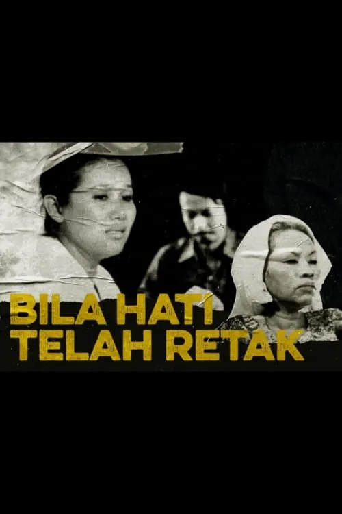 Bila Hati Telah Retak (фильм)