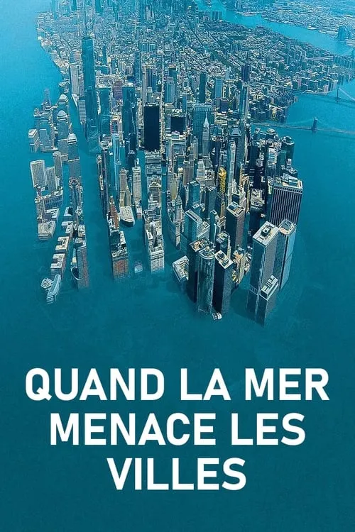 Quand la mer menace les villes (фильм)