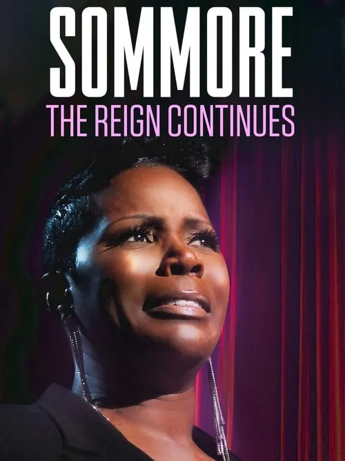 Sommore: The Reign Continues (movie)