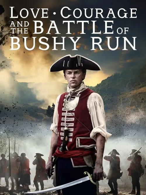 Love, Courage and the Battle of Bushy Run (movie)