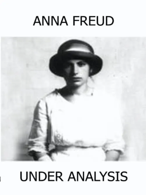 Anna Freud: Under Analysis (фильм)