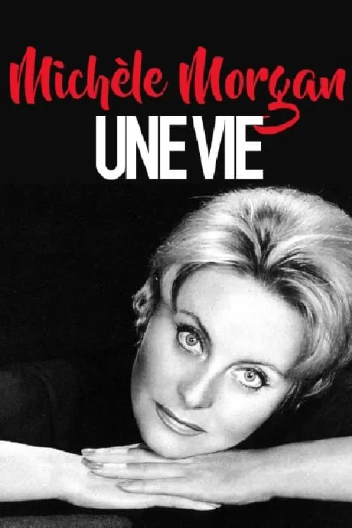 Michèle Morgan, une vie (фильм)