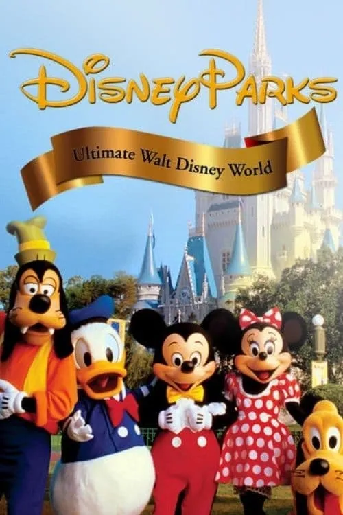 Ultimate Walt Disney World (movie)