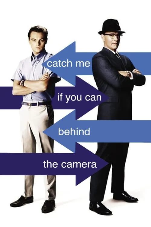 Catch Me If You Can: Behind the Camera (фильм)