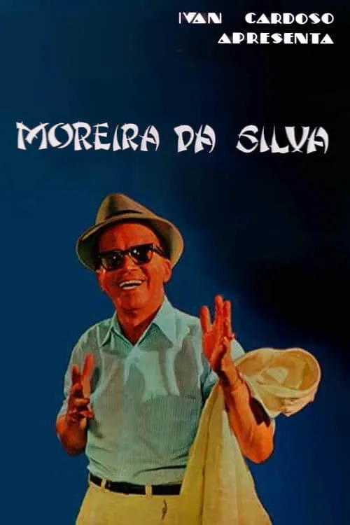 Moreira da Silva (фильм)