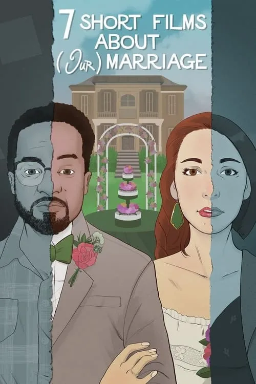 Seven Short Films About (Our) Marriage (фильм)