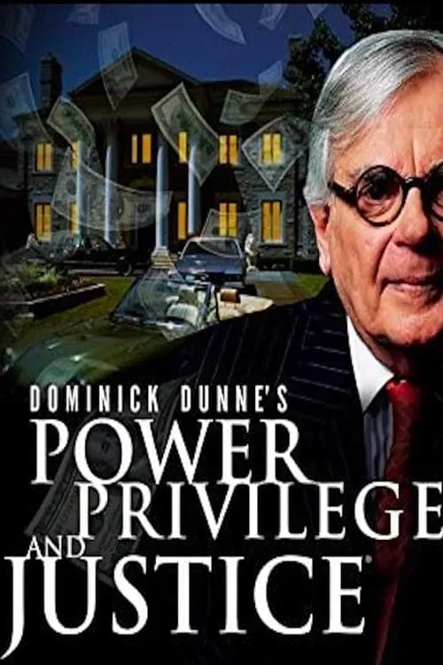 Dominick Dunne's Power, Privilege, and Justice (series)