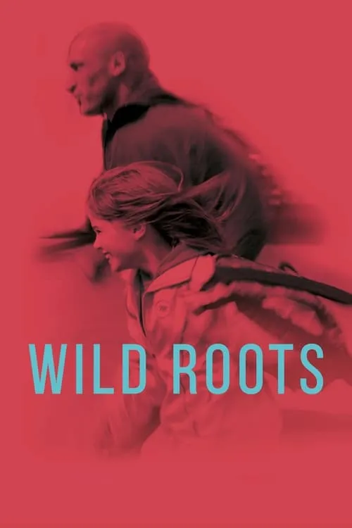 Wild Roots (movie)