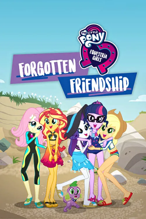 My Little Pony: Equestria Girls - Forgotten Friendship (movie)