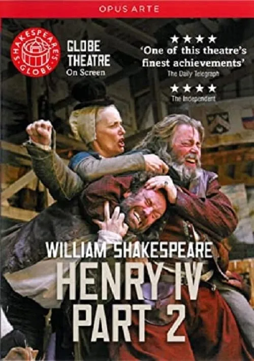 Henry IV, Part 2 - Live at Shakespeare's Globe (movie)