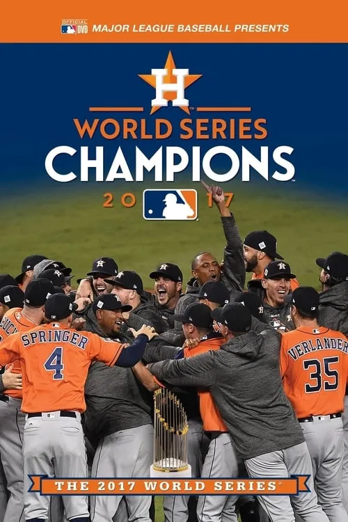 2017 Houston Astros: The Official World Series Film (movie)