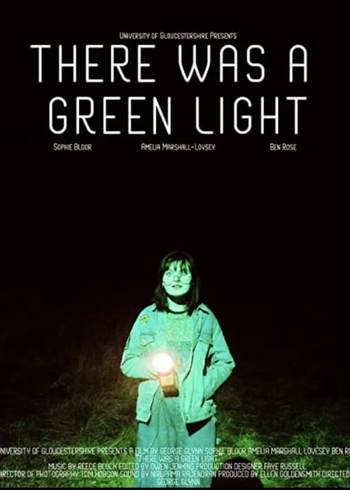 There Was A Green Light (movie)