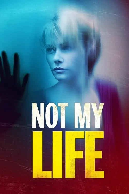 Not My Life (фильм)