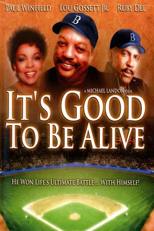 It's Good to Be Alive (movie)