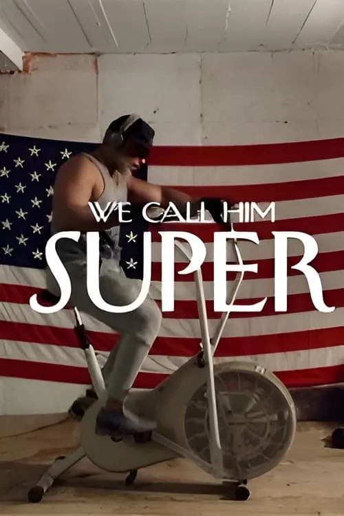 We Call Him Super (movie)