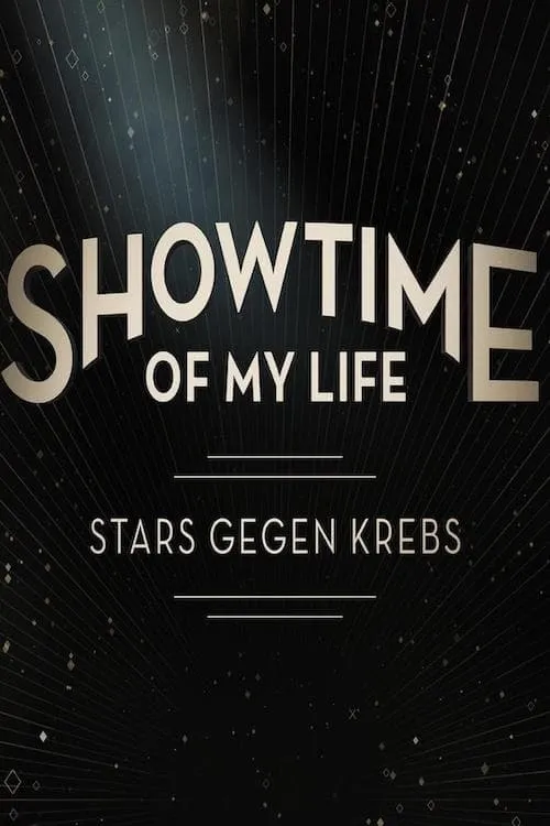 Showtime of My Life - Stars gegen Krebs (series)