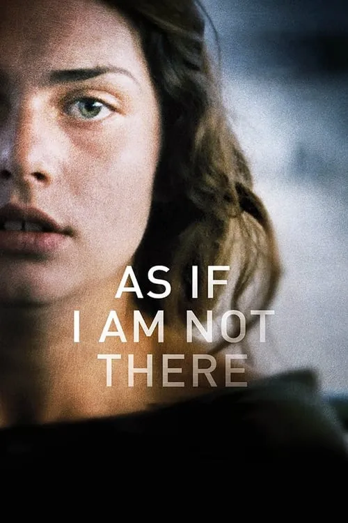 As If I Am Not There (movie)