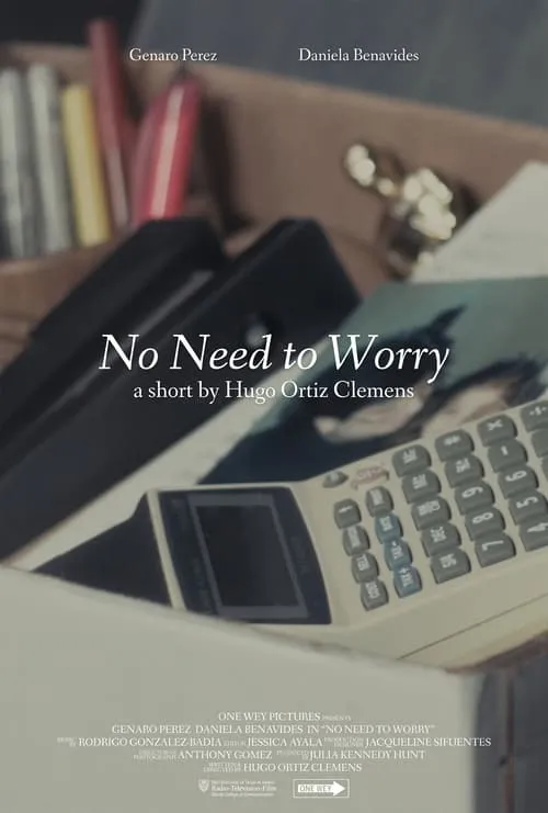 No Need to Worry (movie)