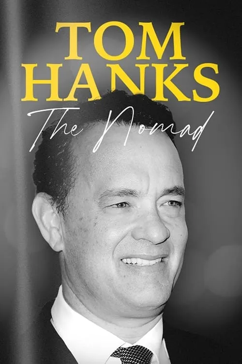 Tom Hanks: The Nomad (movie)