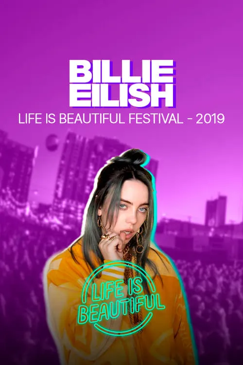 Billie Eilish -  Life is Beautiful Festival (movie)