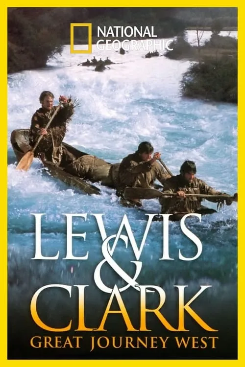 Lewis & Clark: Great Journey West (movie)