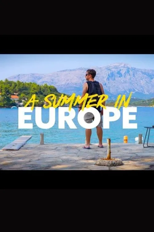 A Summer In Europe (сериал)