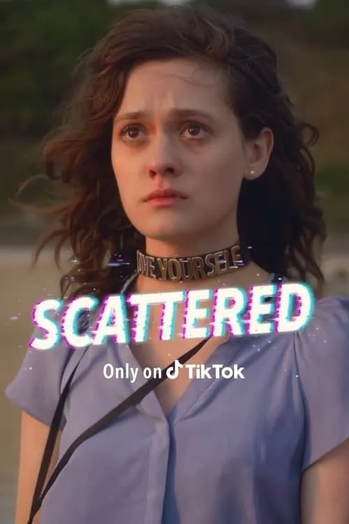 Scattered (сериал)