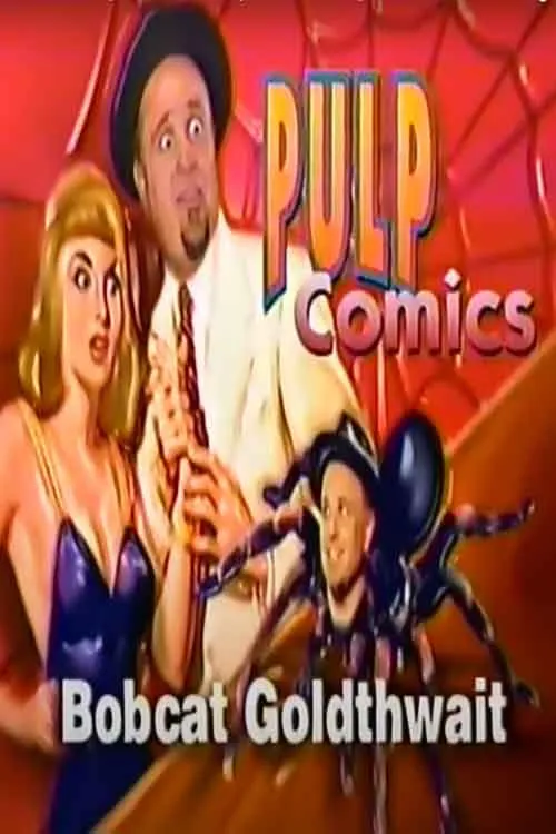 Bobcat Goldthwait Comedy Central "Pulp Comics" (фильм)