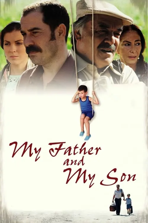 My Father and My Son (movie)