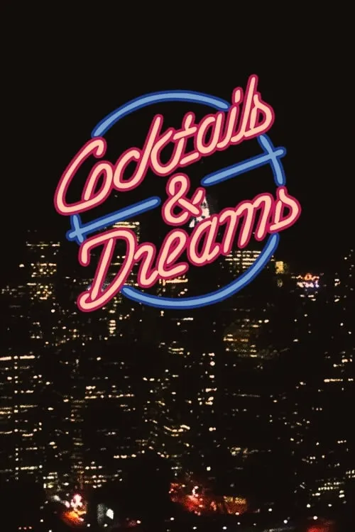 Cocktails & Dreams (movie)