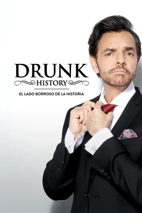 Drunk History México (сериал)