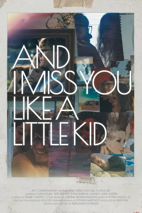 And I Miss You Like A Little Kid (movie)