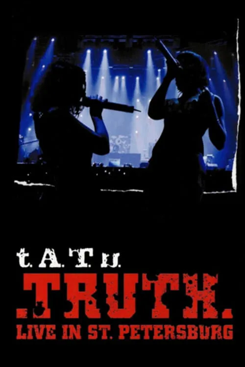 Tatu  - Truth Live In St.Petersburg (movie)