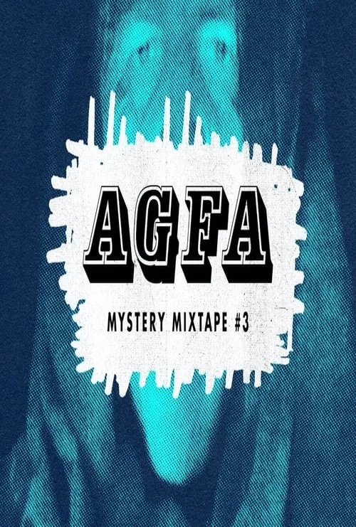 AGFA MYSTERY MIXTAPE #3: SEQUELITIS (movie)