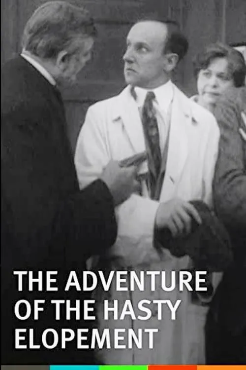 The Adventure of the Hasty Elopement (movie)