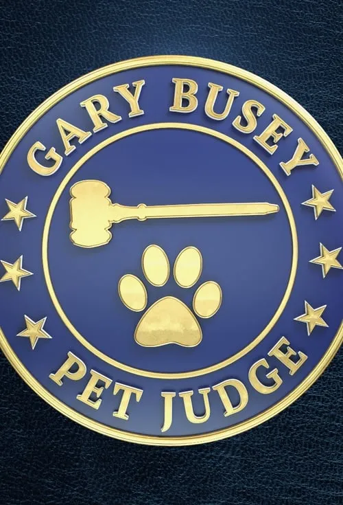 Gary Busey: Pet Judge (series)