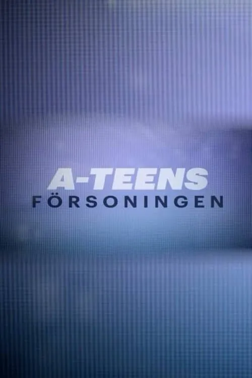 A*Teens: Forsonigen (movie)