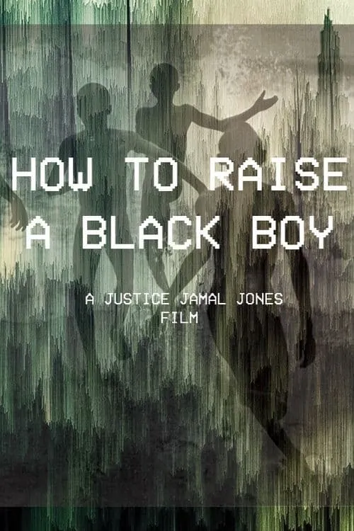 How to Raise a Black Boy (movie)