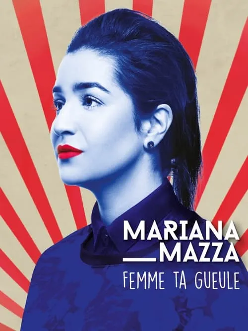 Mariana Mazza: Femme ta Gueule (фильм)