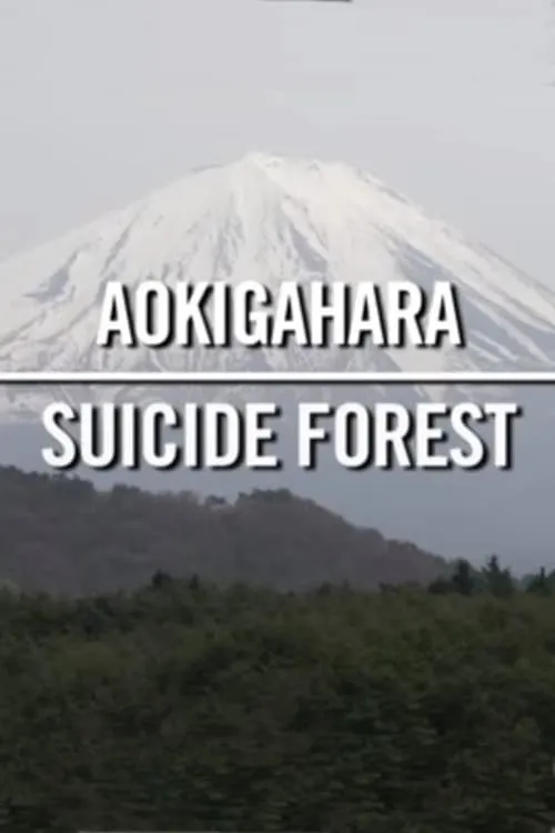 Aokigahara: Suicide Forest