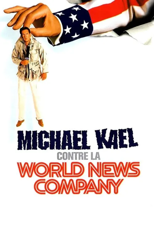 Michael Kael vs. the World News Company (movie)