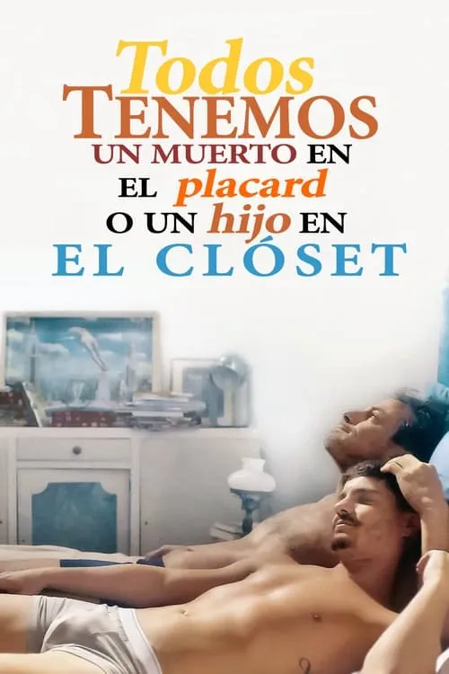 Todos tenemos un muerto en el placard o un hijo en el clóset (фильм)