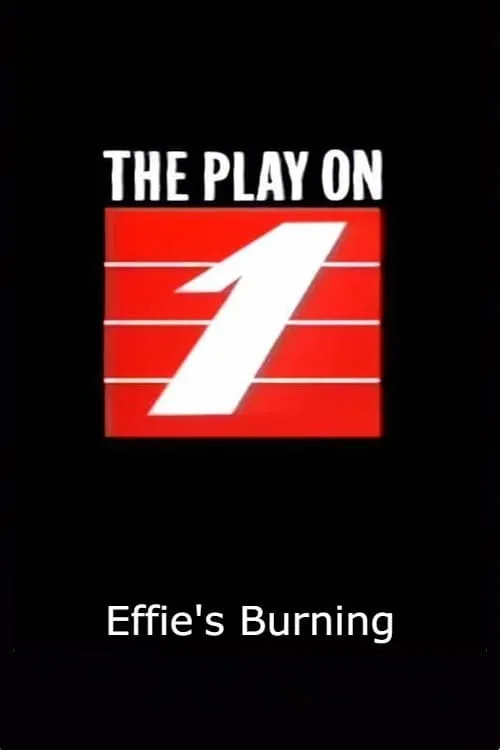 Effie's Burning (movie)