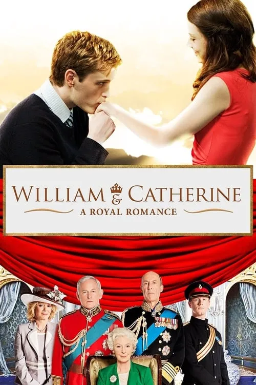 William & Catherine: A Royal Romance (movie)