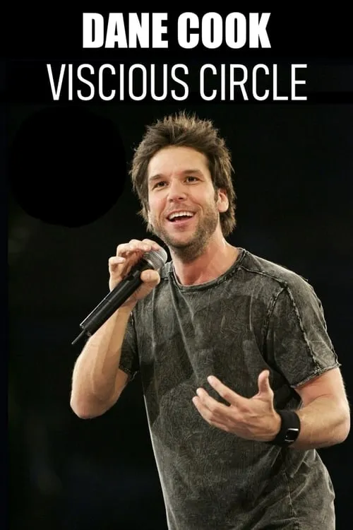 Dane Cook: Vicious Circle (movie)